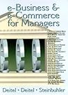 E-Business and E-Commerce for Managers E-Business and E-Commerce for Managers