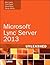 Microsoft Lync Server 2013 by Alex Lewis