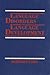 Language Disorders and Language Development
