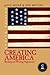 Creating America by Joyce P. Moser