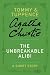 The Unbreakable Alibi: A Short Story (Tommy & Tuppence)