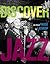 Discover Jazz