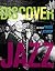 Discover Jazz by John Edward Hasse