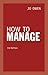 How to Manage by Jo Owen