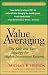 Value Averaging: The Safe a...
