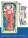 Time It Was: American Stories from the Sixties