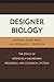 Designer Biology by Ronald L. Sandler