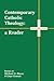 Contemporary Catholic Theology by Michael A. Hayes