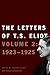 The Letters of T. S. Eliot: Volume 2: 1923-1925 (Volume 2)