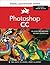 Photoshop CC: Visual QuickStart Guide