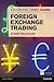 The Financial Times Guide to Foreign Exchange Trading by Stuart Fieldhouse