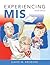Experiencing MIS