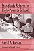 Standards Reform in High-Poverty Schools Managing Conflict an... by Carol A. Barnes