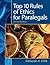Top 10 Rules of Ethics for Paralegals (2nd Edition)