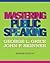 Mastering Public Speaking [with MyCommunicationLab Access Code]