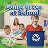 Going Green at School (The Green Scene)