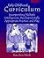 Early Childhood Curriculum: Incorporating Multiple Intelligences, Developmentally Appropriate Practices, and Play