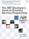 The .NET Developer's Guide to Directory Services Programming The .NET Developer's Guide to Directory Services Programming