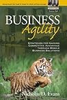 Business Agility: Strategies for Gaining Competitive Advantage Through Mobile Business Solutions