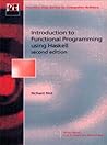 Introduction to Functional Programming using Haskell by Richard S. Bird Introduction to Functional Programming using Haskell by Richard S. Bird