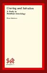 Craving and Salvation: A Study in Buddhist Soteriology (SR Supplements) Craving and Salvation: A Study in Buddhist Soteriology (SR Supplements)