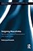 Imagining Masculinities: Spatial and Temporal Representation and Visual Culture (Routledge Advances in Feminist Studies and Intersectionality)