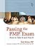 Passing The Pmp Exam: How To Take It And Pass It