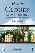Clouds above the Hill: A Historical Novel of the Russo-Japanese War, Volume 4
