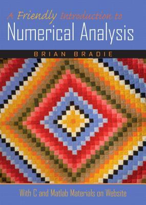 A Friendly Introduction to Numerical Analysis. (Paperback)