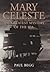 Mary Celeste: The Greatest Mystery of the Sea
