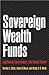 Sovereign Wealth Funds by Gordon L. Clark