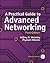 A Practical Guide to Advanced Networking