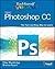 Teach Yourself VISUALLY Photoshop CC (Teach Yourself VISUALLY (Tech))