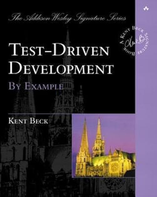 Test-Driven Development: By Example
