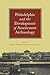 Philadelphia and the Development of Americanist Archaeology