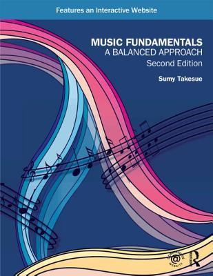 Music Fundamentals: A Balanced Approach (Paperback)