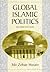 Global Islamic Politics by Mir Zohair Husain