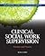Clinical Social Work Superv...