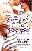 The Expert's Guide to Driving a Man Wild