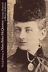 The Life Writings of Mary Baker McQuesten: Victorian Matriarch The Life Writings of Mary Baker McQuesten: Victorian Matriarch