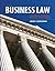 Business Law: Legal Environment, Online Commerce, Business Ethics, and International Issues