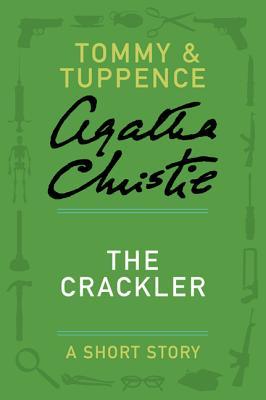 The Crackler: A Short Story (Kindle Edition)