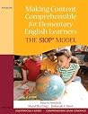 Making Content Comprehensible for Elementary English Learners: The SIOP Model Making Content Comprehensible for Elementary English Learners: The SIOP Model