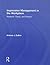 Impression Management in the Workplace: Research, Theory and Practice