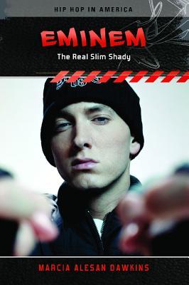 Eminem: The Real Slim Shady (Hip Hop in America)