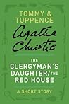 The Clergyman's Daughter / The Red House: A Short Story