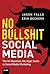 No Bullshit Social Media by Jason Falls
