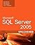 Microsoft SQL Server 2005 Unleashed by Ray Rankins