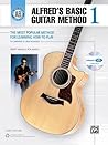 Alfred's Basic Guitar Method, Bk 1: The Most Popular Method for Learning How to Play, Book & Enhanced CD (Alfred's Basic Guitar Library, Bk 1)