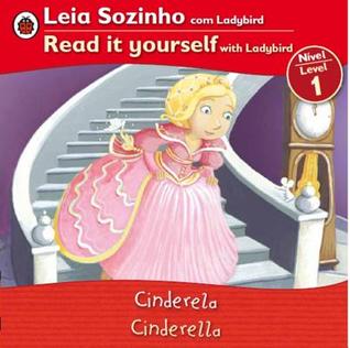 Cinderella Bilingual (Portuguese/English): Fairy Tales (Level 1) (Leia Sozinho (Nivel 1) / Read it Yourself) (Portuguese Edition)